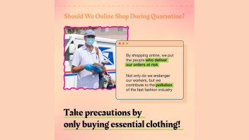 Shopping online during quarantine e-talk. Text on image reads: Should we online shop during quarantine? By shopping online, we put the people who deliver our orders at risk. Not only do we endanger our workers, but we contribute to the pollution of the fast fashion industry. Take precautions by only buying essential clothing!
