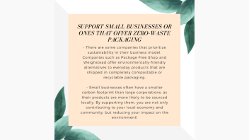 Tips for shopping sustainably online e-talk. Text on image reads: support small businesses or ones that offer zero-waste packaging. There are some companies that prioritize sustainability in their business model. Companies such as Package Free Shop and Weighstead offer environmentally-friendly alternatives to everyday products that are shipped in completely compostable or recyclable packaging.  